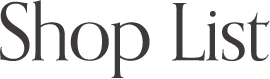 SHOP LIST